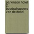 Parkinson Hotel 2, Boodschappers van De Dood