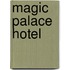 Magic Palace Hotel