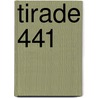 Tirade 441 door Onbekend
