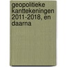 Geopolitieke kanttekeningen 2011-2018, en daarna door David Criekemans