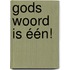 Gods Woord is één!