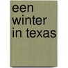 Een winter in Texas door Belinda Barnes