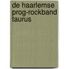 De Haarlemse prog-rockband Taurus by Dennis Plantenga