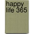 Happy Life 365