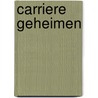 Carriere Geheimen by Julia Hart