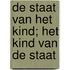 De staat van het kind; Het kind van de staat