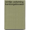 Richtlijn Verlichting Kantoorgebouwen by Rienk Visser