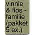 Vinnie & Flos - Familie (pakket 5 ex.)