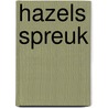 Hazels spreuk by Marte Jongbloed