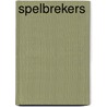 Spelbrekers door Sarah Hofman