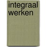 Integraal werken door Siebren Nachtergaele