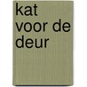 Kat voor de deur door Rachel Wells