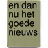 En dan nu het goede nieuws