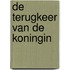 De terugkeer van de koningin