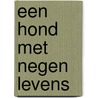 Een hond met negen levens door W. Bruce Cameron