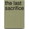 The Last Sacrifice by Julie en Bronwyn