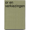 OR en verkiezingen door Steven Jellinghaus