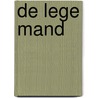 De lege mand door Henk den Hartog