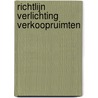 Richtlijn Verlichting Verkoopruimten by Rienk Visser