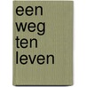 Een weg ten leven by Franck Ploum
