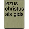 Jezus Christus als gids door Franz Jalicx