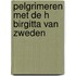 Pelgrimeren met de H Birgitta van Zweden