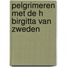 Pelgrimeren met de H Birgitta van Zweden by Huguette Jurriaanse