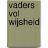 Vaders vol wijsheid