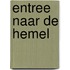 Entree naar de hemel