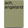 Ach, Engeland door Peter Brusse