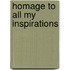 Homage to all my inspirations