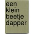 Een klein beetje dapper