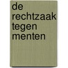 De rechtzaak tegen Menten door Onbekend