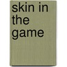 Skin in the game door Nassim Nicholas Taleb