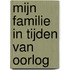 Mijn familie in tijden van oorlog