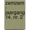 ZemZem - jaargang 14, nr. 2 door Onbekend