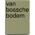 Van Bossche bodem