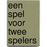 Een spel voor twee spelers door Nicole Vliegen