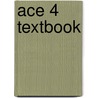Ace 4 Textbook by Unknown