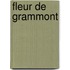 Fleur de Grammont