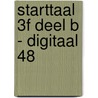 Starttaal 3F deel B - digitaal 48 door Rieke Wynia