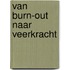 Van burn-out naar veerkracht