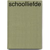 Schoolliefde door Onbekend