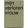 Mijn verloren vrouw door Alyson Richman