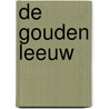 De gouden leeuw door Wilber Smith