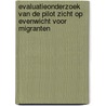 Evaluatieonderzoek van de pilot Zicht op Evenwicht voor migranten door Madelein Boers