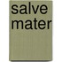 Salve Mater