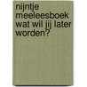nijntje meeleesboek wat wil jij later worden? door Dick Bruna