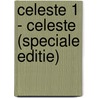 CELESTE 1 - Celeste (speciale editie) door Virginia Andrews