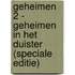 GEHEIMEN 2 - Geheimen in het duister (speciale editie)